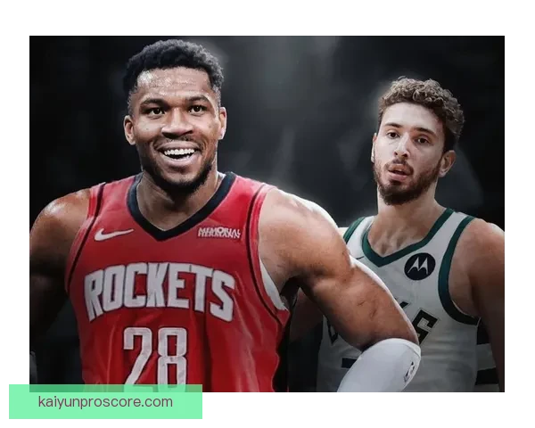 曝火箭今夏将全力追求扬尼斯 申京伊森或成交易筹码